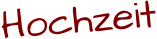 Hochzeit