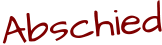 Abschied
