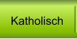 Wir sind Katholisch